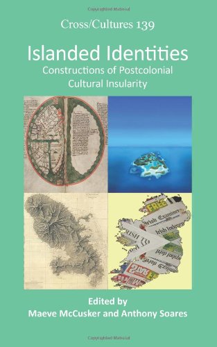 Islanded Identities: Constructions of Postcolonial Cultural Insularity (Cross/Cultures)