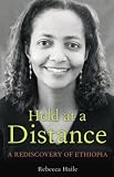 Held at a Distance: A Rediscovery of Ethiopia