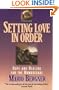 Setting Love in Order: Hope and Healing for the Homosexual