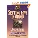 Setting Love in Order: Hope and Healing for the Homosexual
