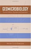 Geomicrobiology, Fourth Edition, Geomicrobiology, Fourth Edition,