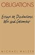 Obligations: Essays on Disobedience, War, and Citizenship