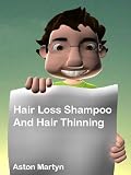 Hair Loss Shampoo and Hair Thinning