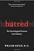 Hatred: The Psychological Descent Into Violence