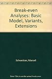Break-even analyses