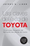 Las claves del éxito de Toyota: 14 principios de gestión del fabricante más grande del mundo