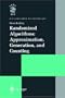 Randomized Algorithms: Approximation, Generation and Counting (Distinguished Dissertations)