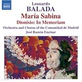 Leonardo Balada: María Sabina; Dionisio - In Memoriam