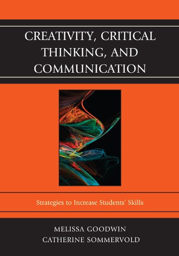 Creativity, Critical Thinking, and Communication: Strategies to Increase Students' Skills