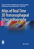 Atlas of real time 3D transesophageal echocardiography
