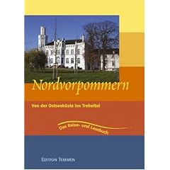 Nordvorpommern: Von der Ostseek�ste ins Trebeltal - ein Reise- und Lesebuch