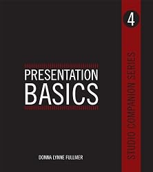Presentation Basics - Studio Companion Series (Book 4)