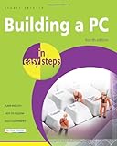 Building a PC in Easy Steps: Covers Windows 8