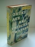 Gr&uuml;ne Aue und frisches Wasser - Eloise Jarvis McGraw, Wilhelm Borgers