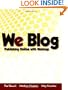 We Blog: Publishing Online with Weblogs