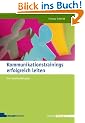 Kommunikationstrainings erfolgreich leiten: Der Seminarfahrplan