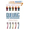 Queuing for Beginners: The Story of Daily Life From Breakfast to Bedtime