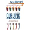 Queuing for Beginners: The Story of Daily Life from Breakfast to Bedtime