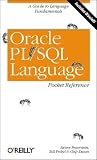 Oracle PL/SQL Language Pocket Reference (Pocket Reference (O'Reilly))