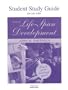 Student Study Guide for use with Life-Span Development