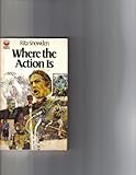 Where the action is : modern stories and prayers