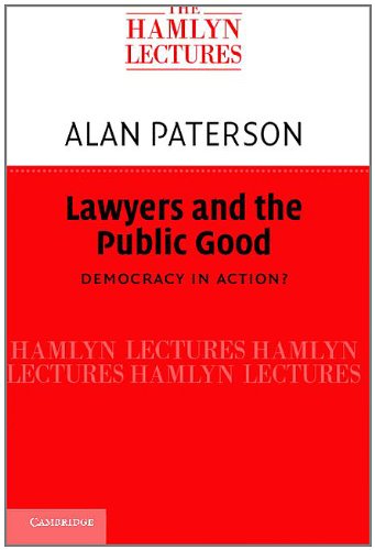Lawyers and the Public Good (The Hamlyn Lectures)
