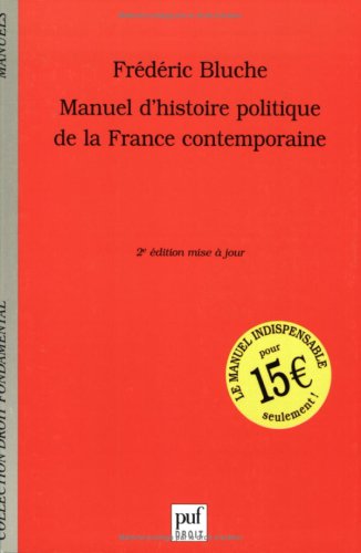 Manuel d'histoire politique de la France contemporaine
