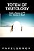 Totem of Tautology: From a Sense of 