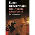 Die Apostelgeschichte: Wege zur Menschlichkeit