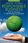 Responsible business : how to manage a CSR strategy successfully