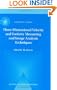 Three-Dimensional Velocity and Vorticity Measuring and Image Analysis Techniques: Lecture Notes from the Short Course held in Z�rich, Switzerland, 3-6 September 1996 (ERCOFTAC Series)
