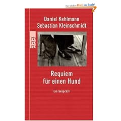 Requiem f�r einen Hund: Ein Gespr�ch