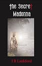 The Secret Madonna