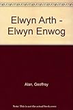 Elwyn enwog