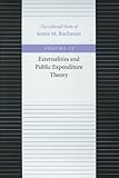 Externalities and Public Expenditure Theory (Collected Works of James M Buchanan)