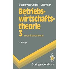 Betriebswirtschaftstheorie 3: Band 3: Investitionstheorie: BD 3 (Springer-Lehrbuch)