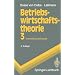 Betriebswirtschaftstheorie 3: Band 3: Investitionstheorie: BD 3 (Springer-Lehrbuch)