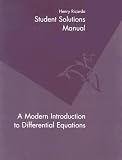 Student Solutions Manual: Used with ...Ricardo-A Modern Introduction to Differential Equations