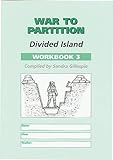 Divided island. Workbook 3, War to partition