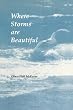 Where Storms are Beautiful