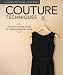 Couture Techniques (Illustrated Guide to Sewing)