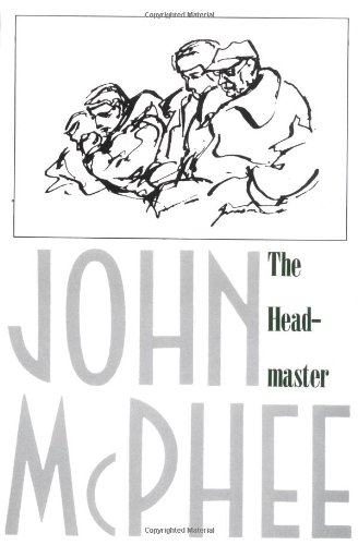 The Headmaster: Frank L. Boyden of Deerfield