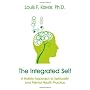 The Integrated Self: A Holistic Approach to Spirit&hellip by Louis F. Kavar