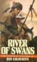 RIVER OF SWANS (Spanish Bit Saga)