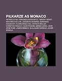 Pi Karze as Monaco: Patrice Evra, Fernando Morientes, Thierry Henry, Mohamed Kallon, J Rgen Klinsmann, Emmanuel Adebayor, Florin R Ducioiu