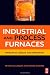 Industrial and Process Furnaces: Principles, Design and Operation