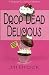 Drop Dead Delicious: A Maggie and Odessa Mystery