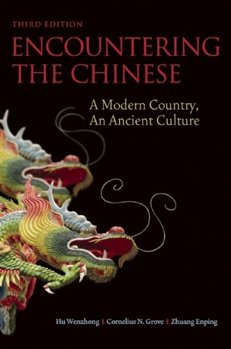 encountering the chinese a modern country an ancient culture