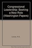 Congressional leadership : seeking a new role