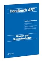Arbeitszeit-Richtwerte Tiefbau / ART-Tabelle Pflaster- und Steinsetzarbeiten